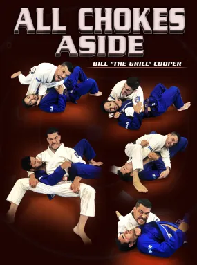 All Chokes Aside by Bill Cooper All Chokes Aside by Bill Cooper