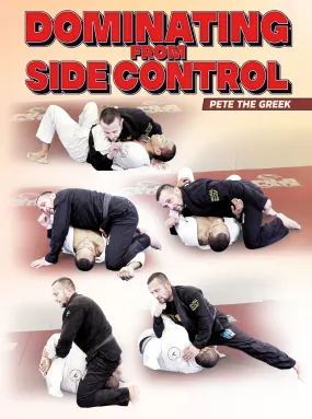 Dominating From Side Control by Pete Letsos