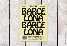 LOST iN City Guide – Issue 07 – Barcelona (Second Editon) LOST iN City Guide – Issue 07 – Barcelona (Second Editon)
